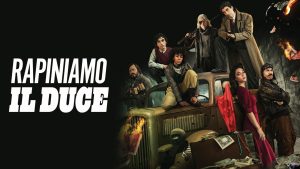 Rapiniamo il Duce