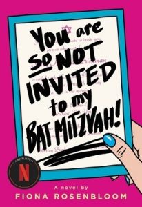 You are so not invited to my Bat Mitzvah
