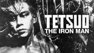 Tetsuo: The Iron Man
