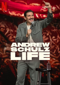 Andrew Schulz: Life