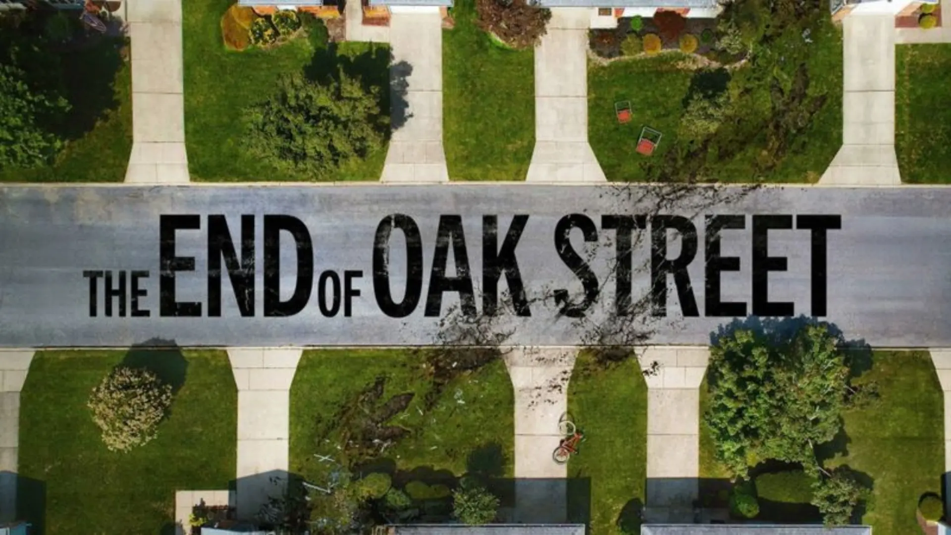 The End of Oak Street